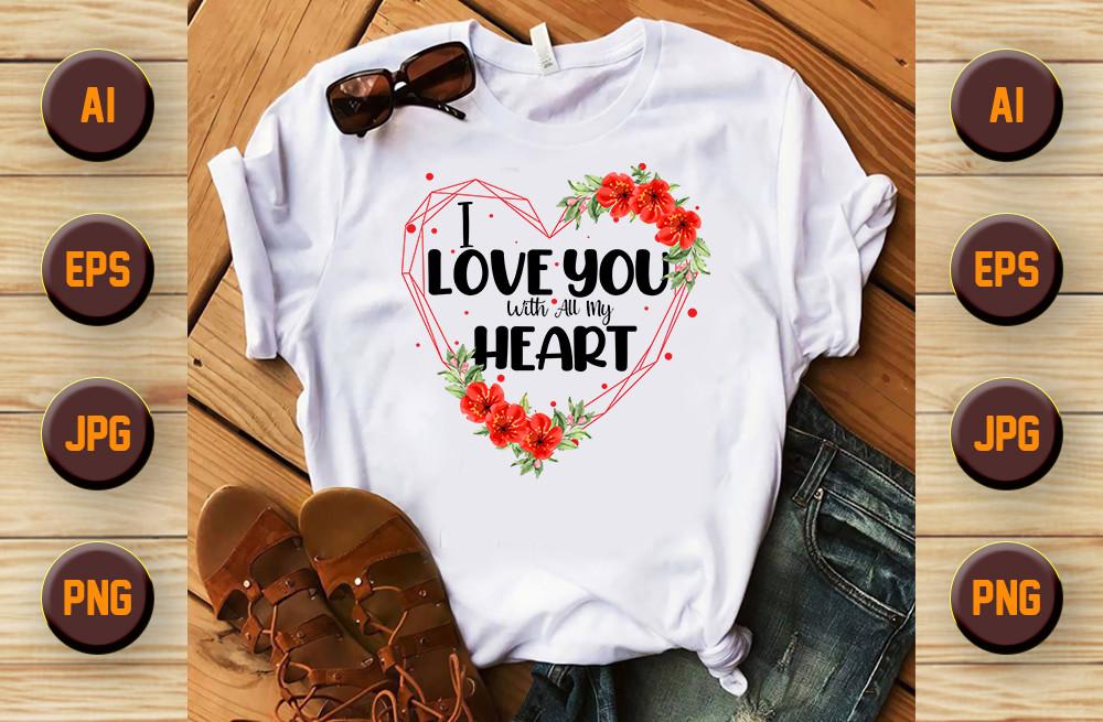 I Love You with Valentine's Day T Shirt