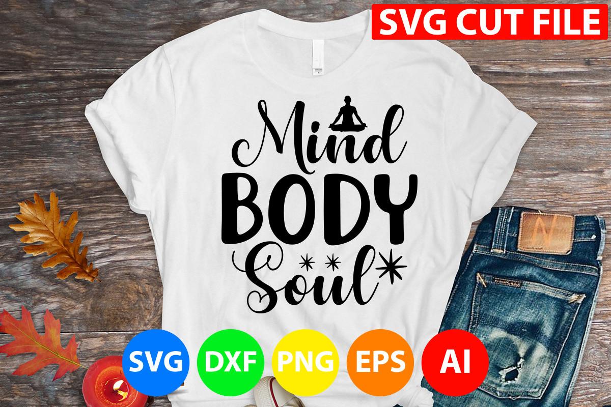 Mind Body Soul Svg Cut File