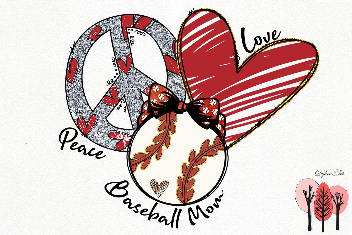 Peace Love Baseball Mom Sublimation