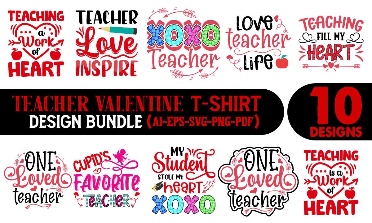 Teacher Valentine Day SVG T-shirt Bundle