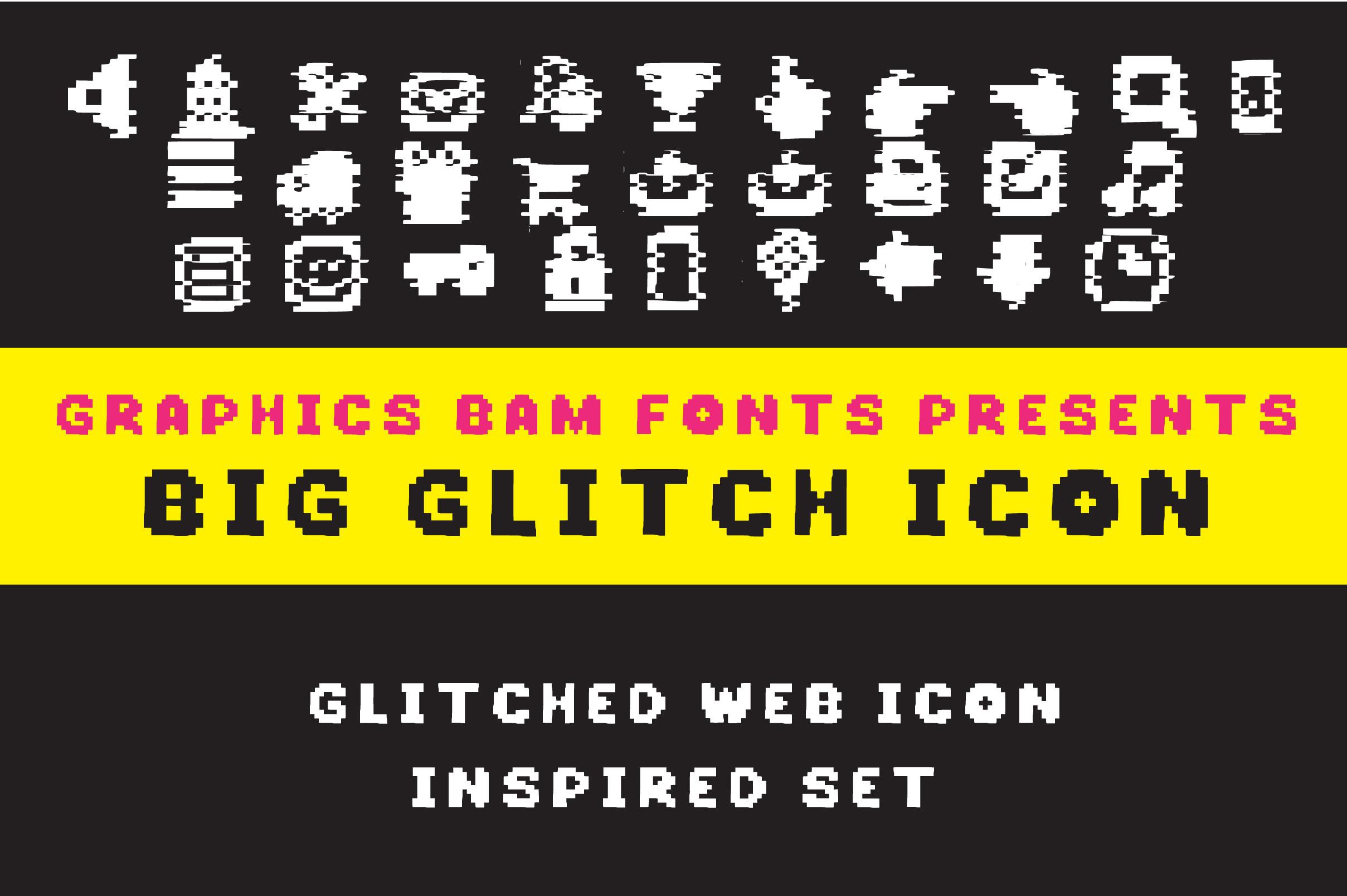 Big Glitch Icon Font
