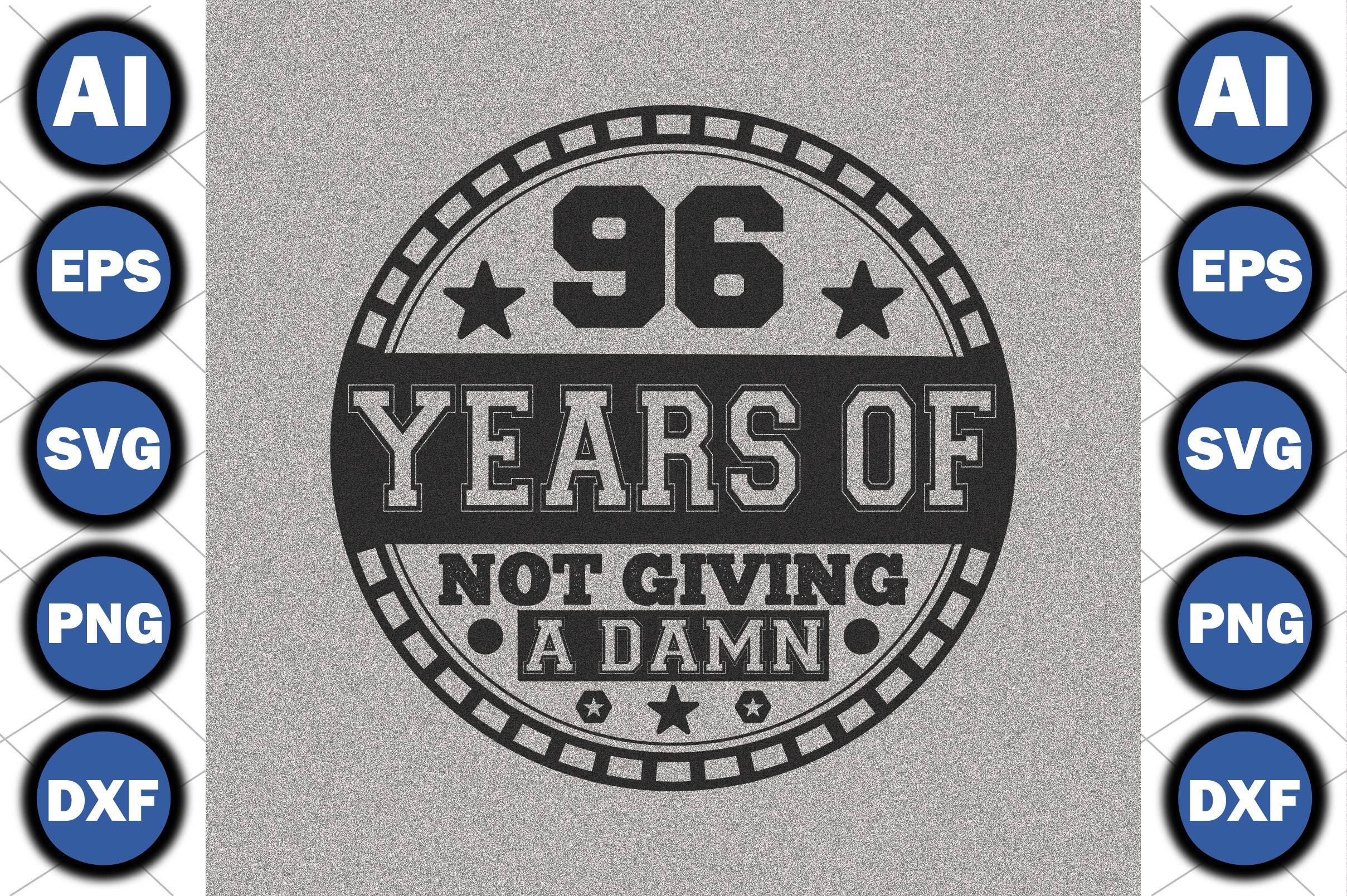 96  Years of Not Giving a Damn