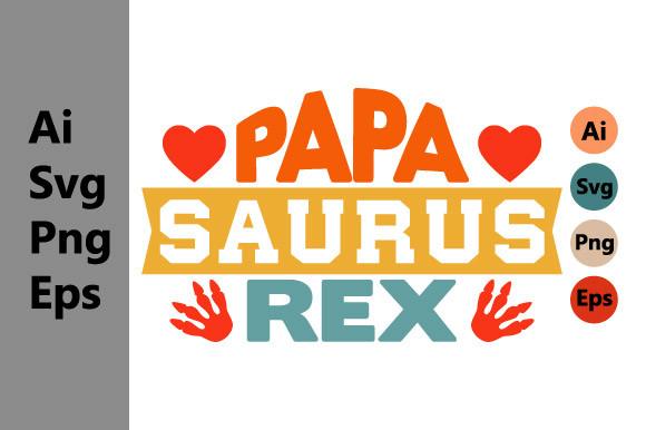 Papa Saurus Rex