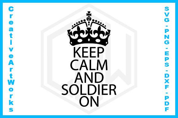 Keep Calm and Soldier on