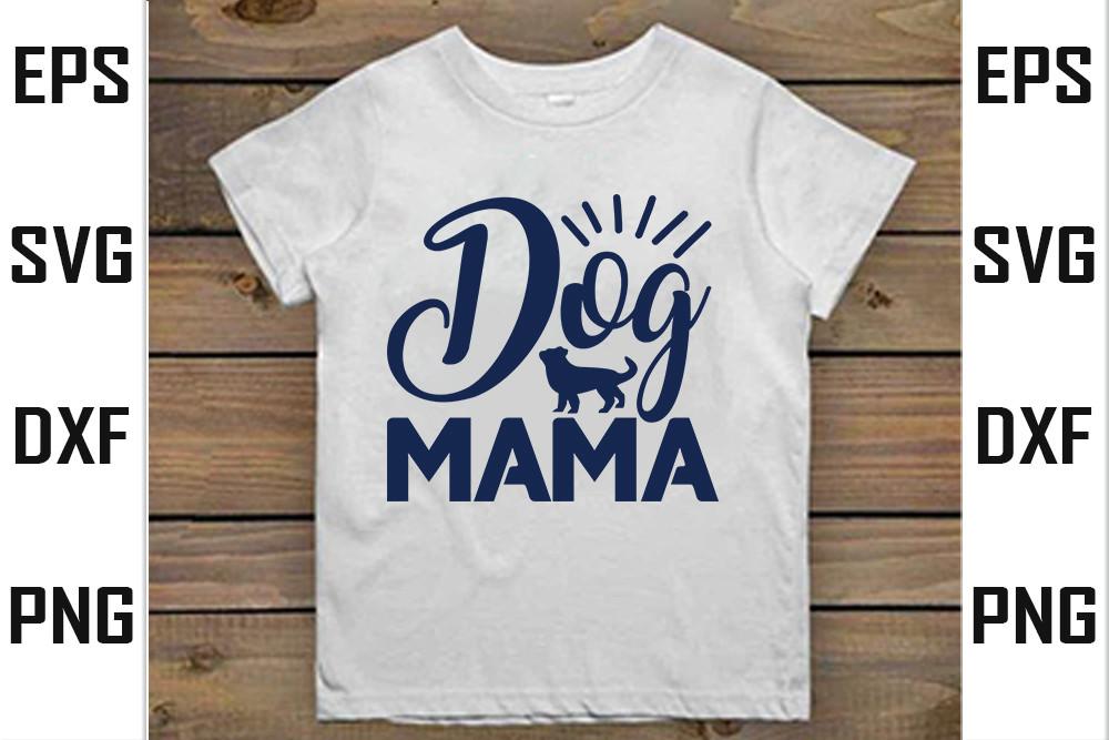 Dog  Svg Design, Dog Mama