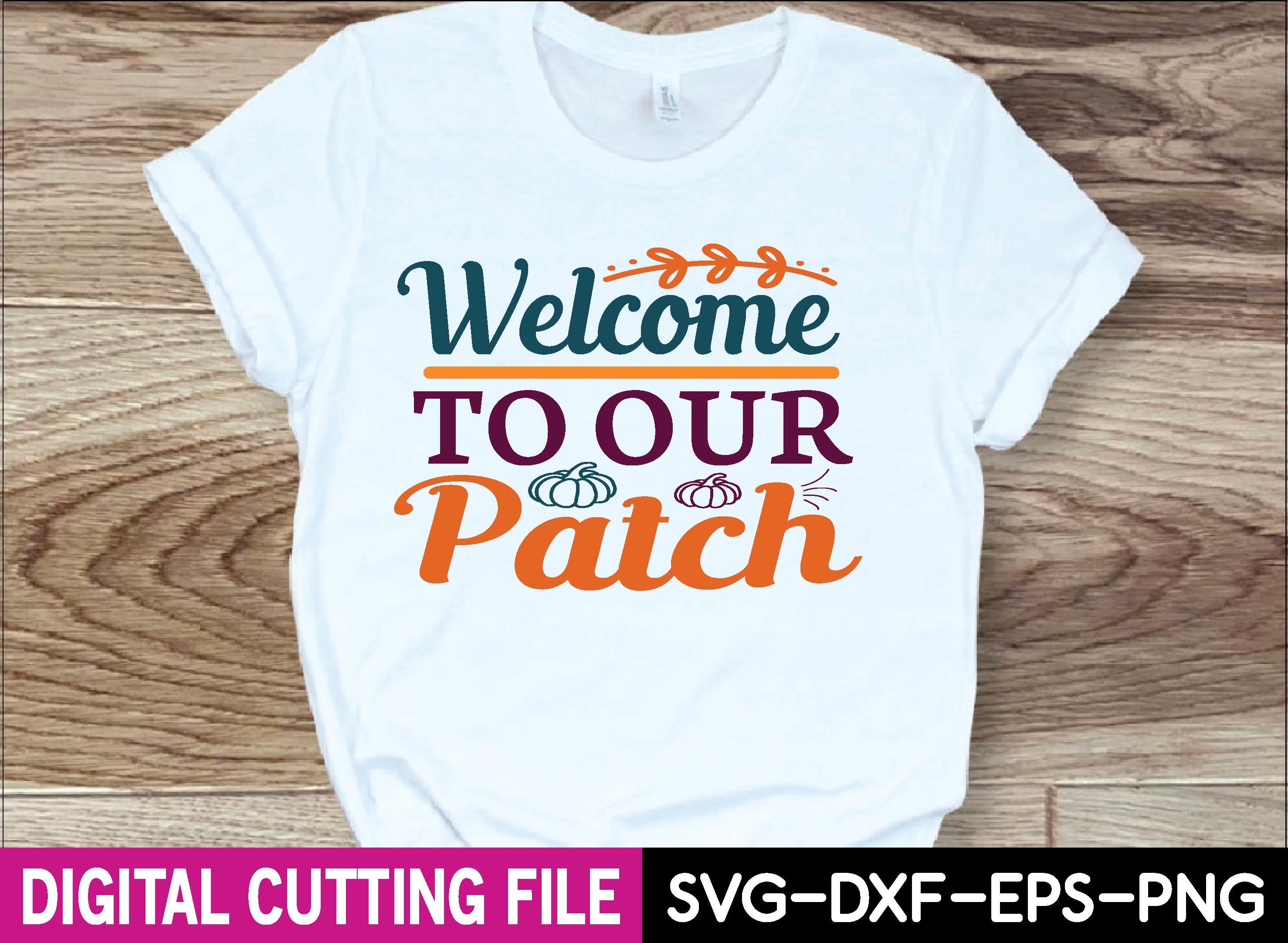 Welcome to Our Patch Svg Design