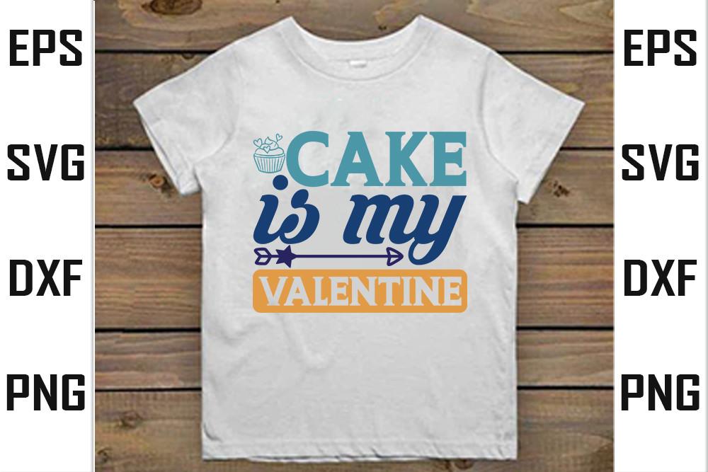 Cake is My Valentine