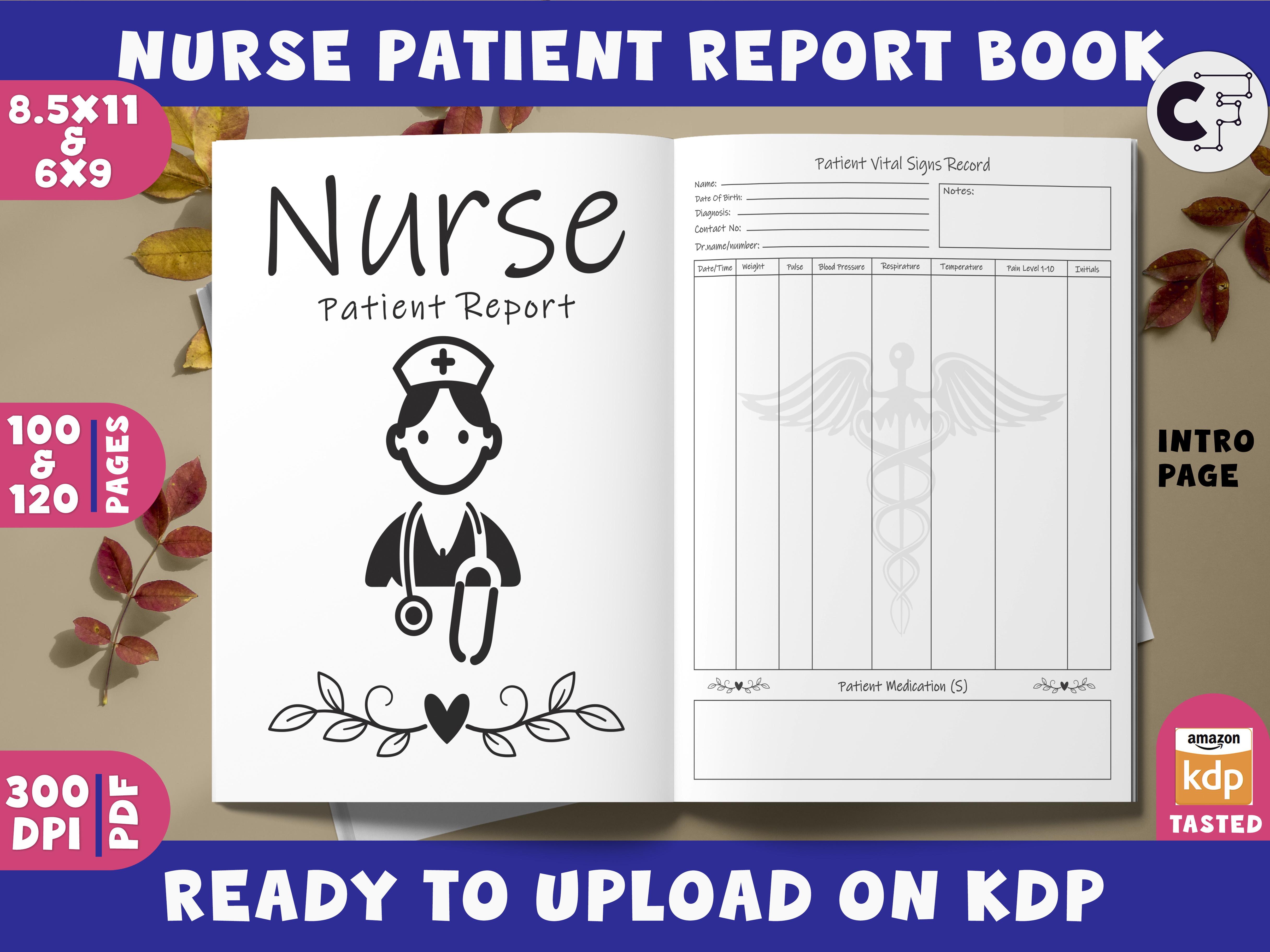Nurse Patient Report Logbook for KDP