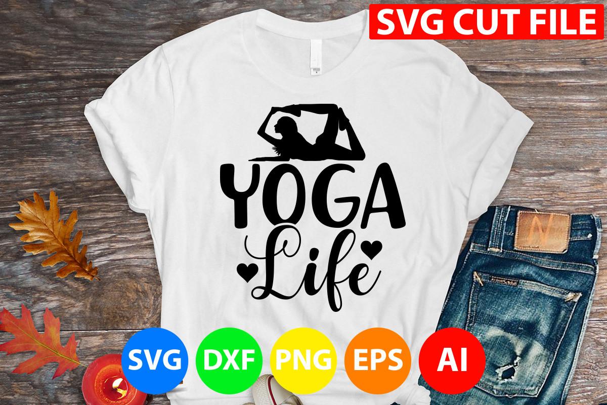 Yoga Life Svg Cut File