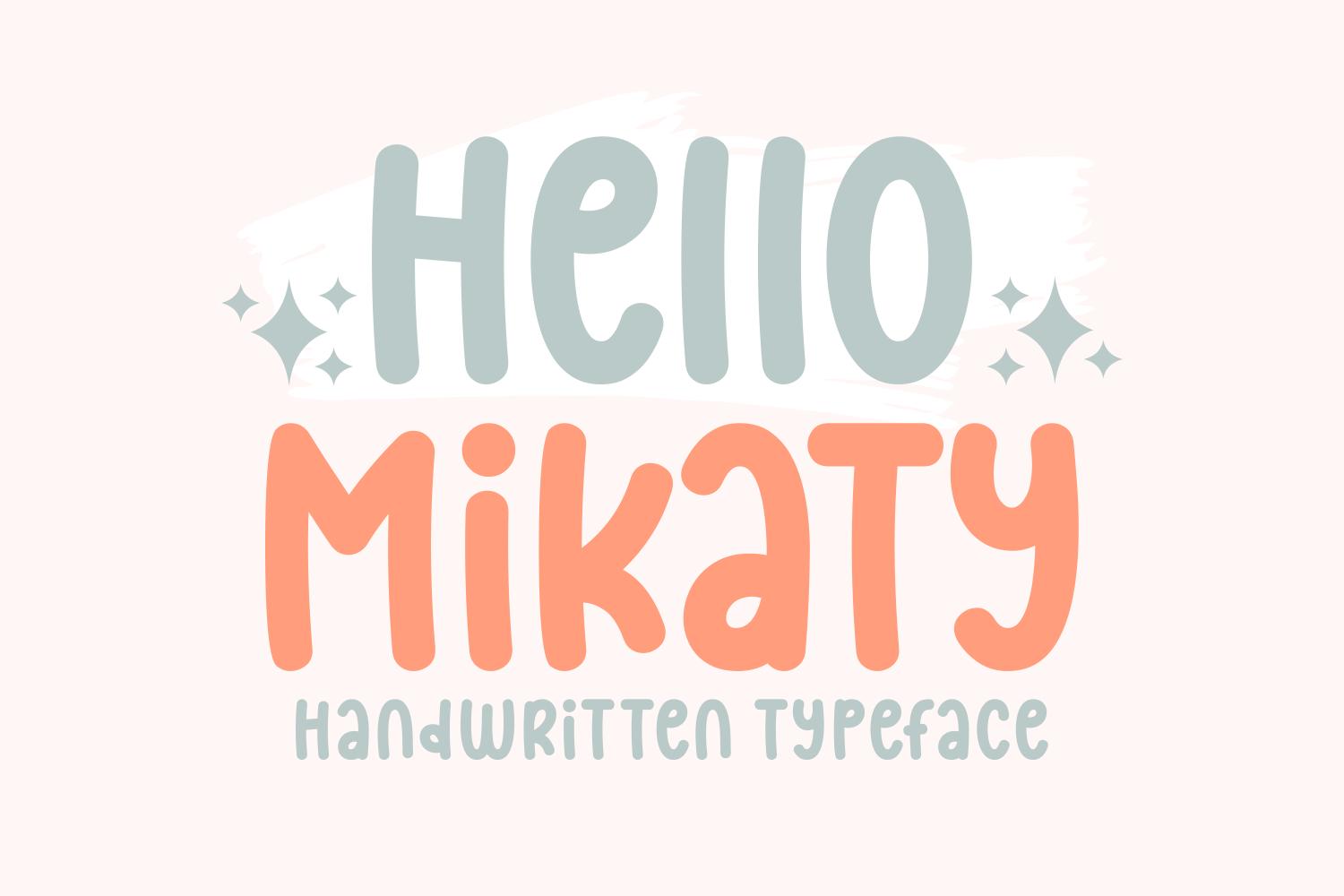 Hello Mikaty Font