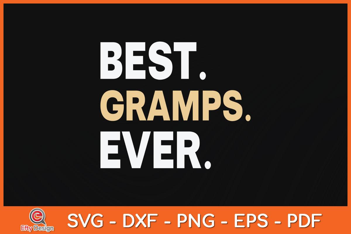 Best Gramps Ever Fathers Day Svg File