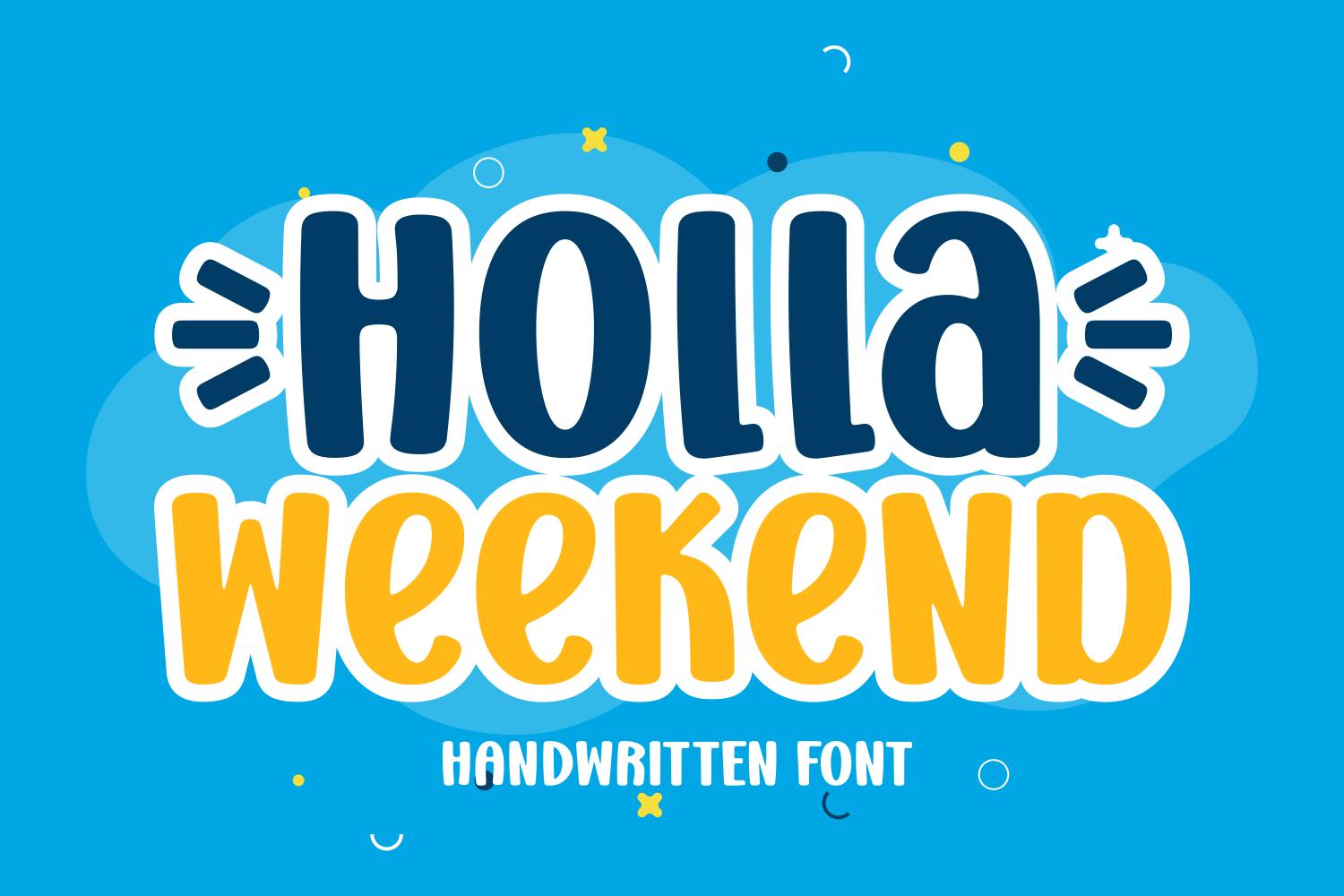 Holla Weekend Font