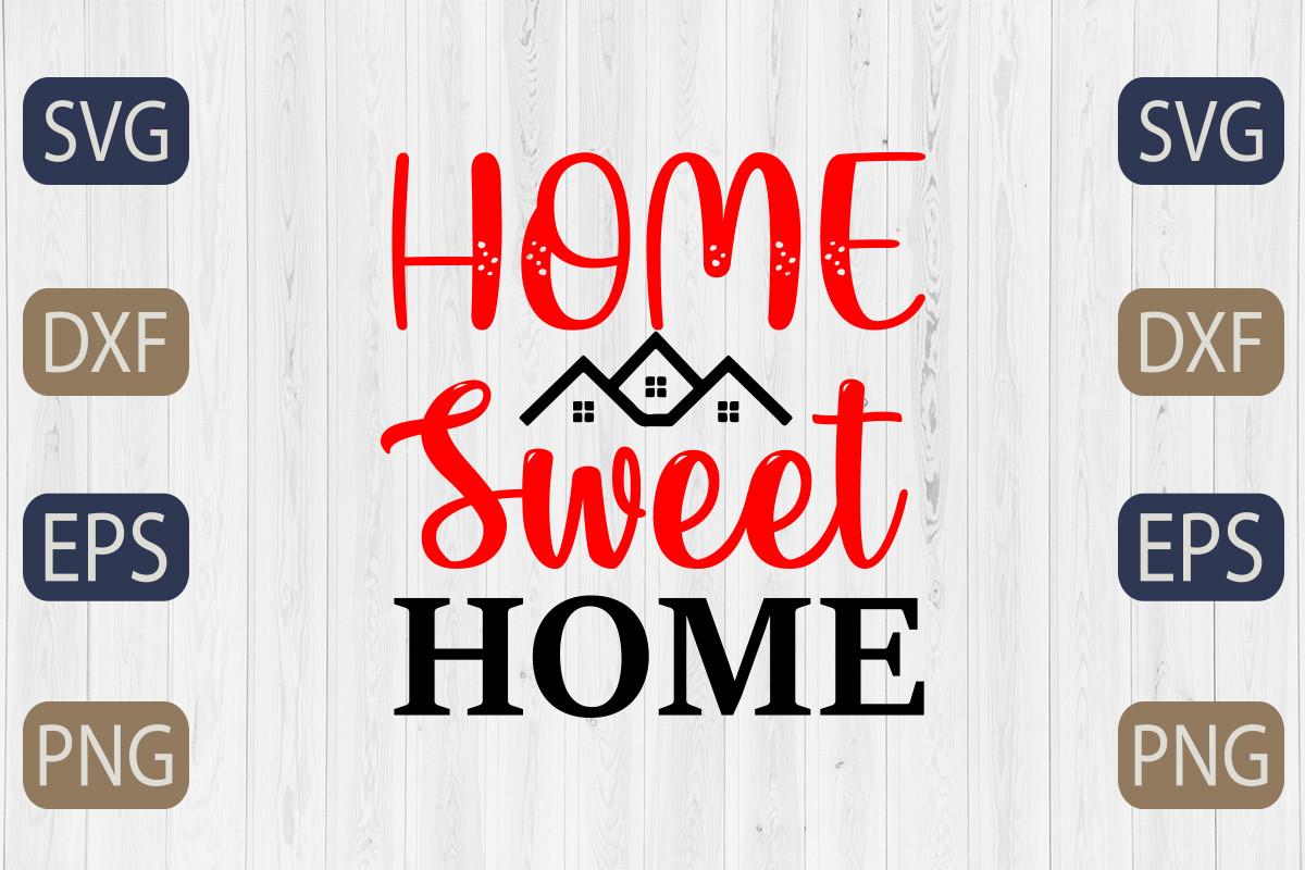 Home Sweet Home Svg