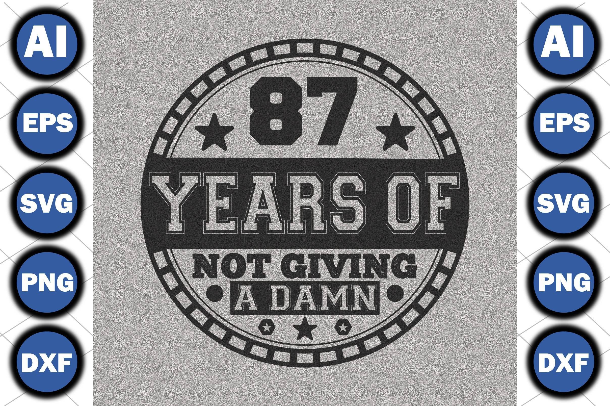 87 Years of Not Giving a Damn