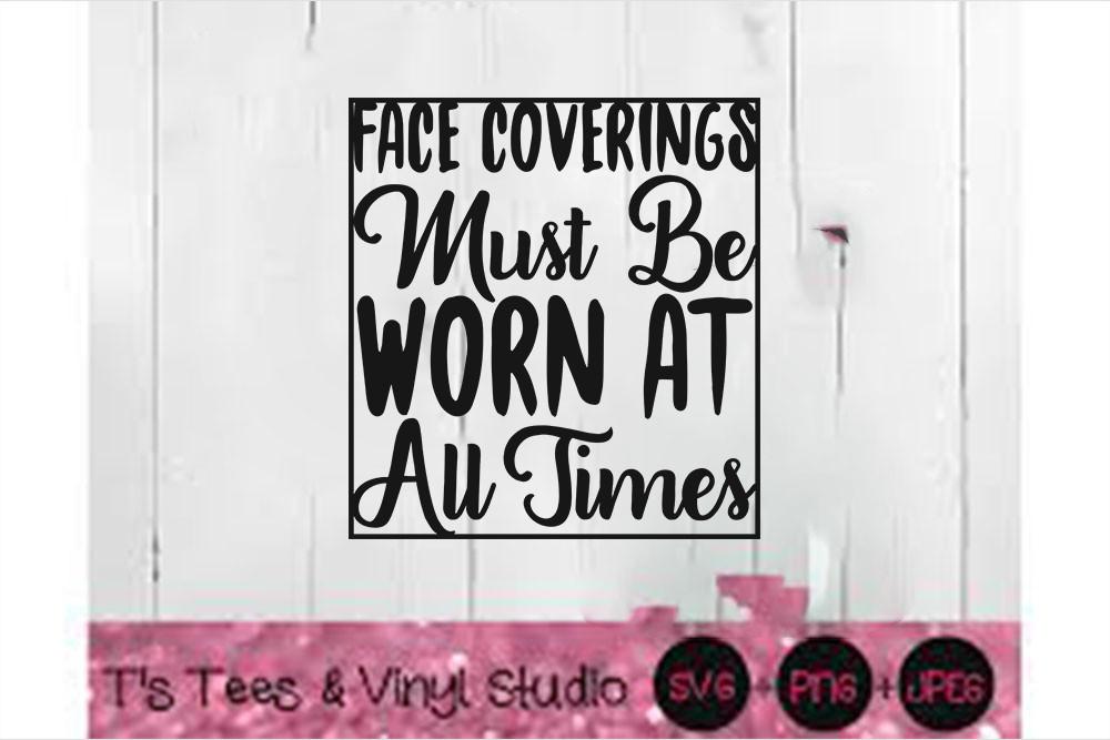 Keychain Design,   Face Coverings – Must