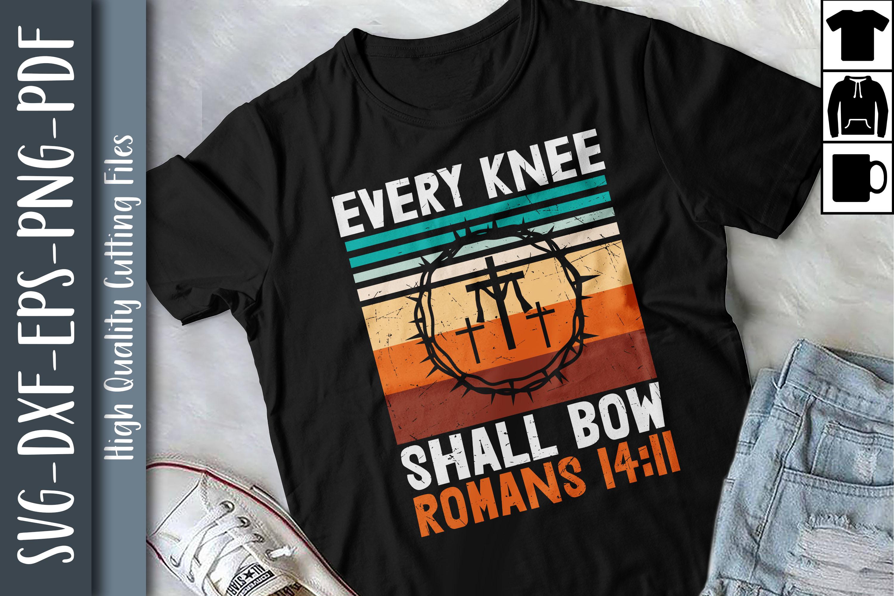 Every Knee Shall Bow Romans 14:11