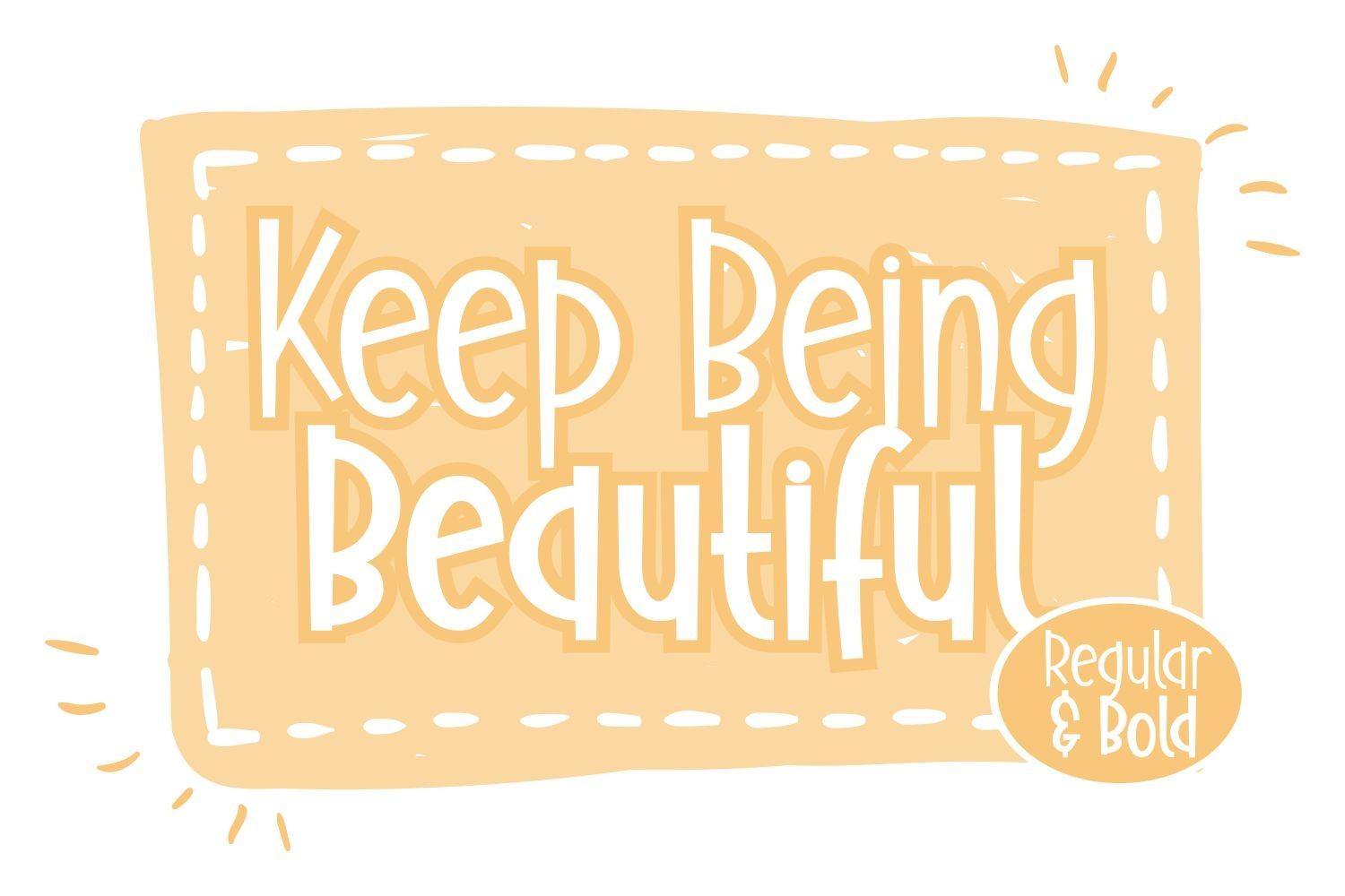 Keep Being Beautiful Font