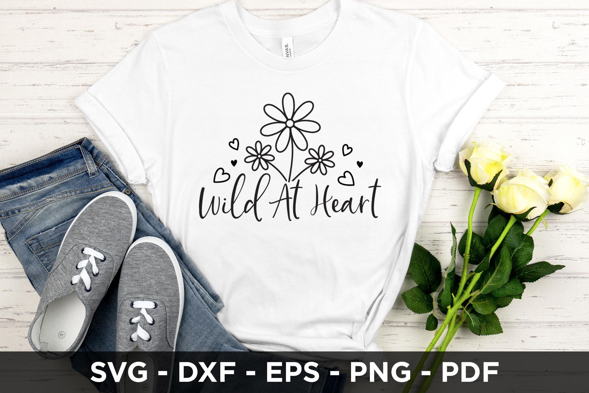 Wild at Heart SVG - Wildflower Quote SVG