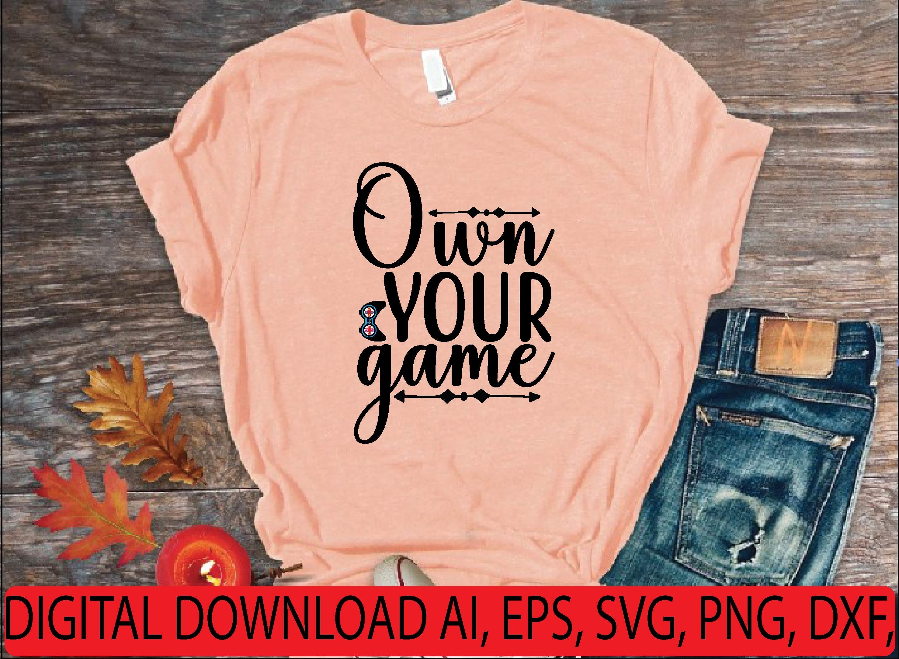 Own Your Game Svg