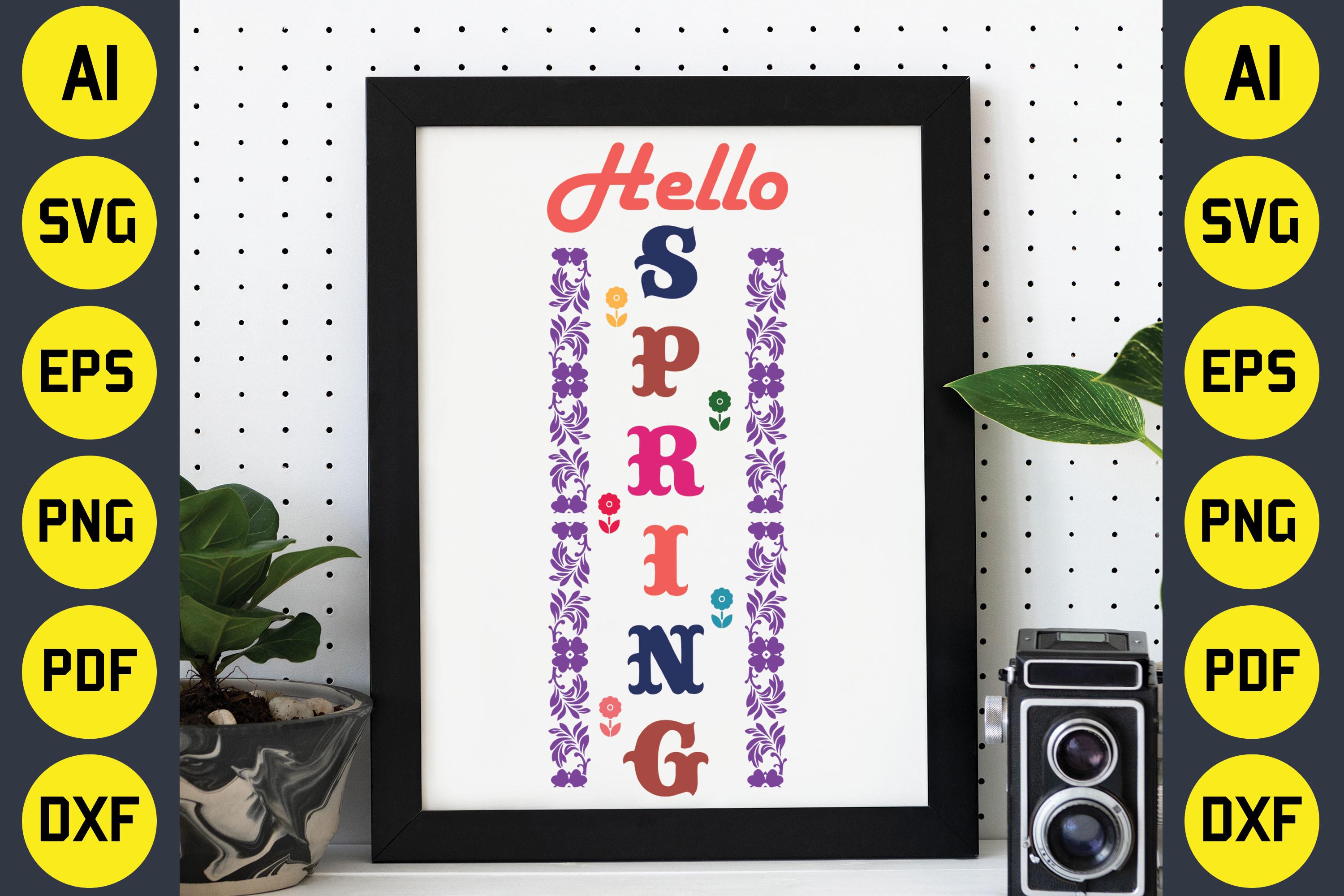 Hello Spring - Porch Sign SVG
