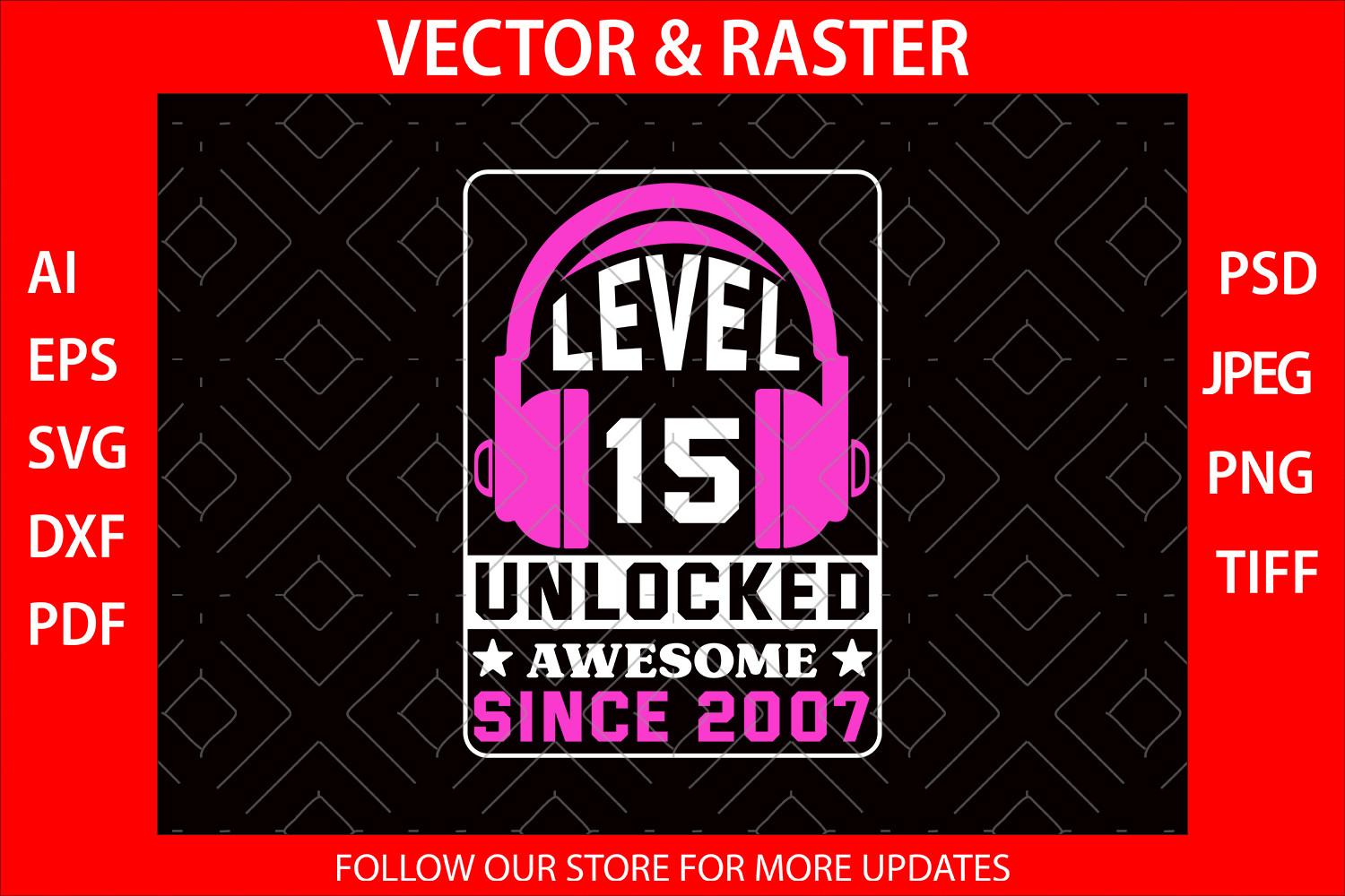 Level 15 Unlocked Awesome 2007 SVG File