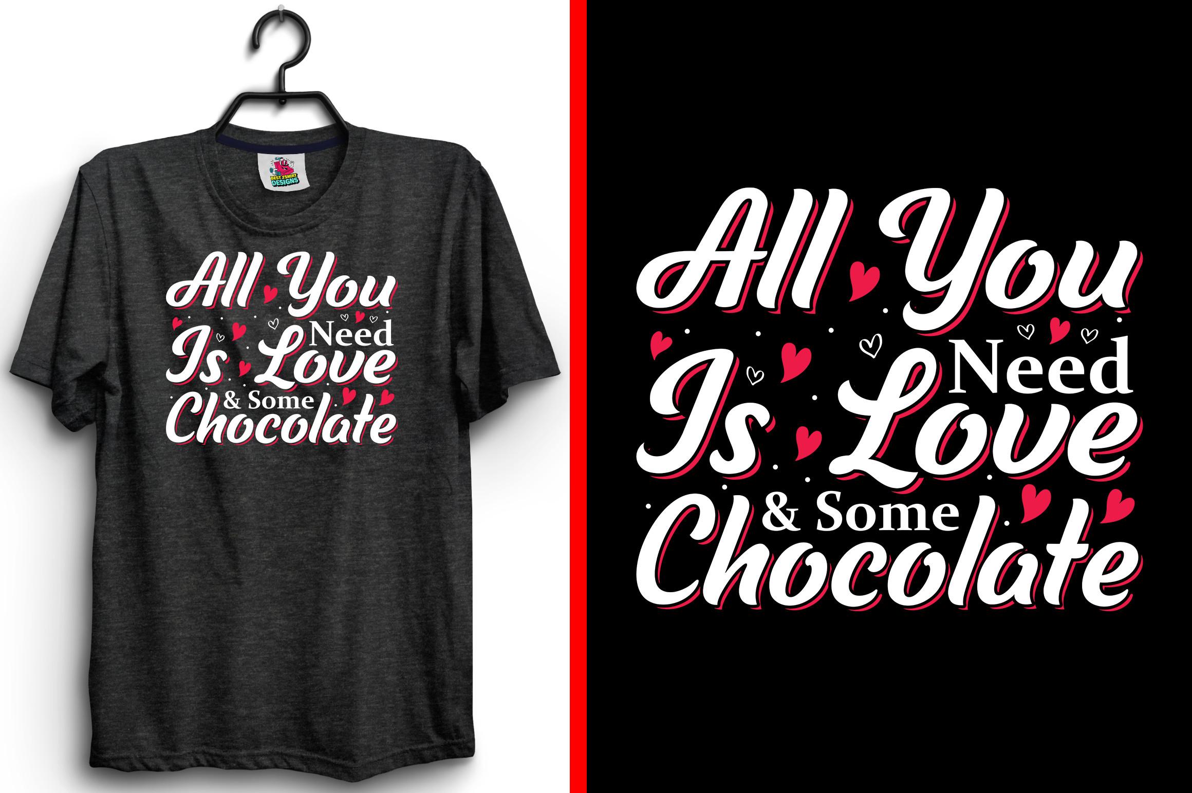 All You Need is Valentine T-Shirt Design