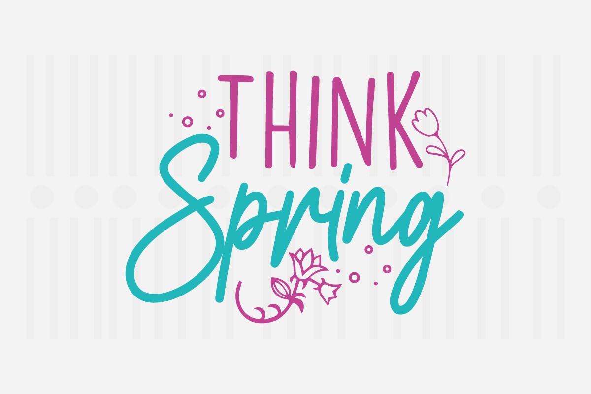 Think Spring,Spring Svg