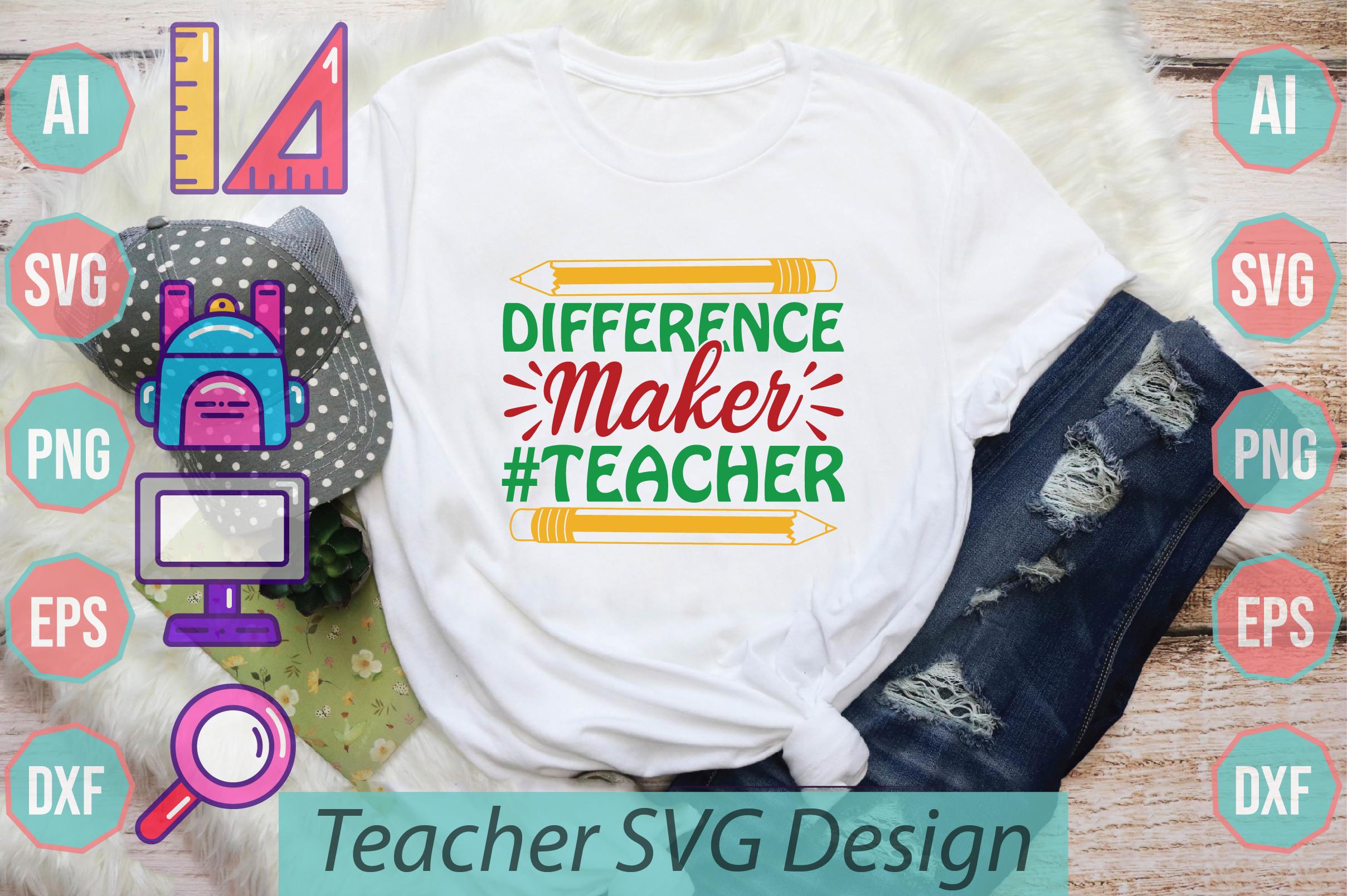 Difference Maker #teacher