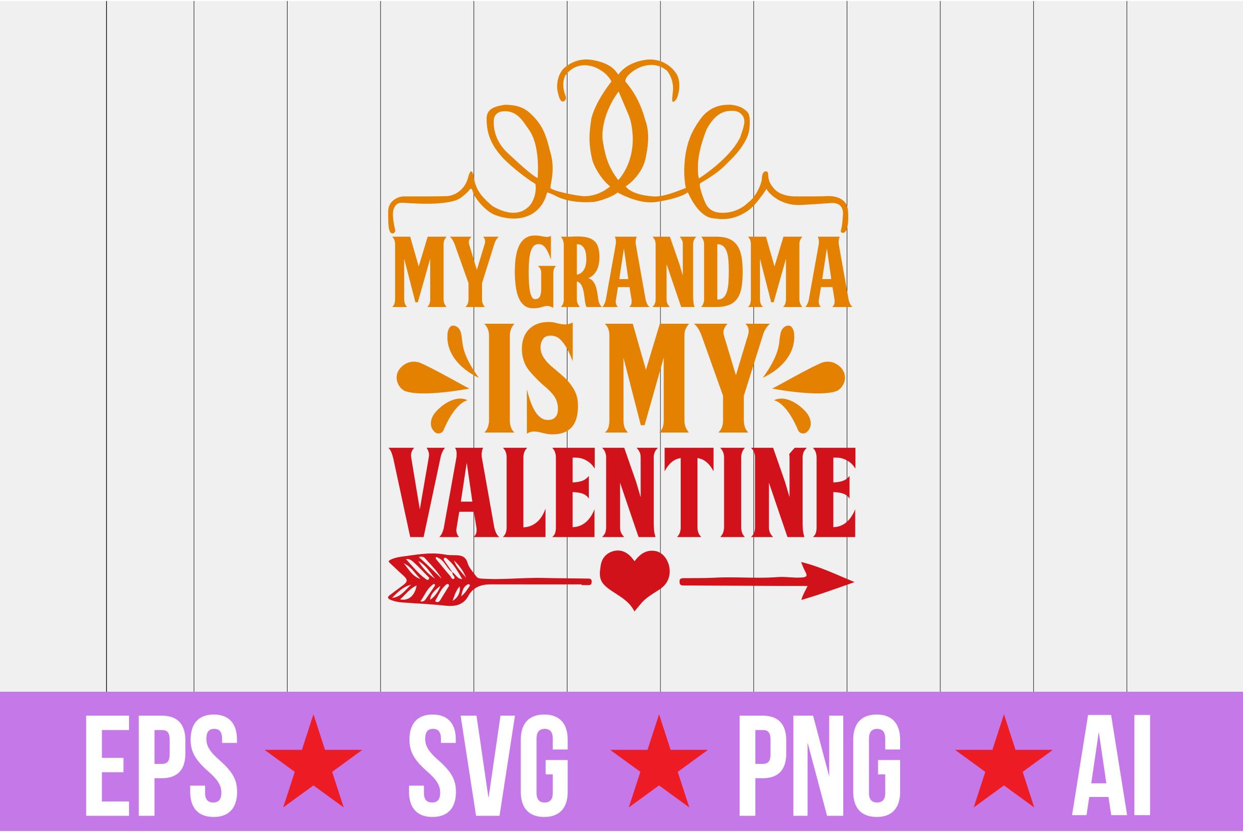 My Grandma is My Valentine