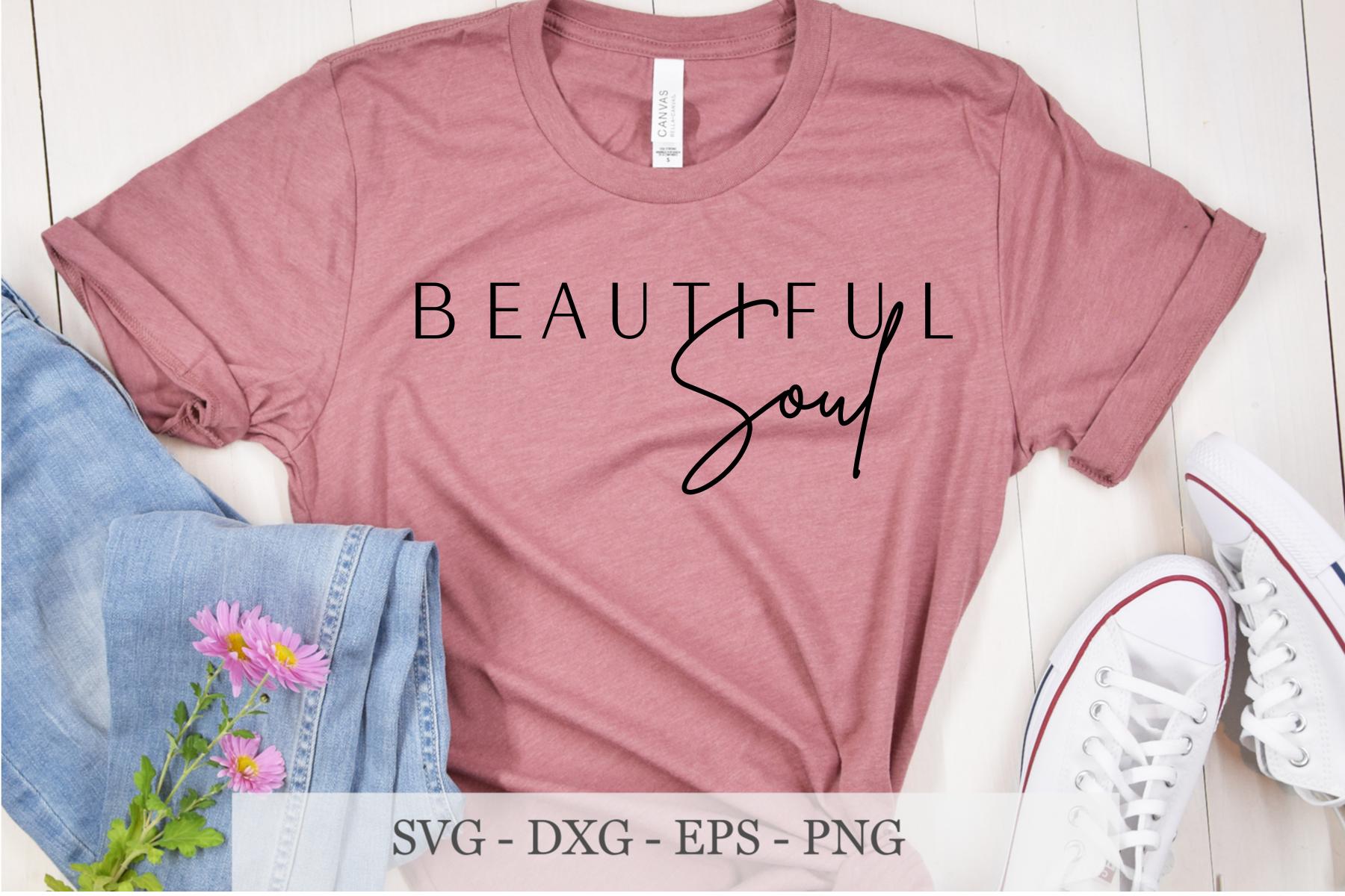 Beautiful Soul SVG, Boho Svg Cut Files