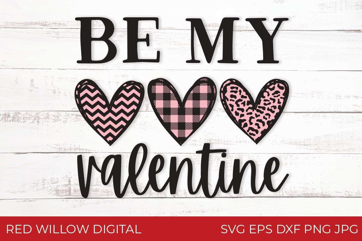 Be My Valentine Valentine's Day SVG Cut