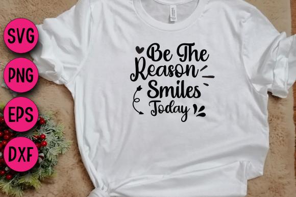 Be the Reason Someone Smiles Today
