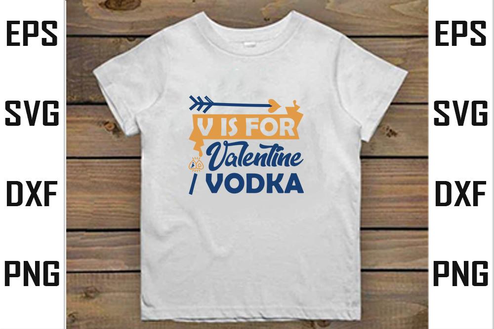 V is for Valentine / Vodka