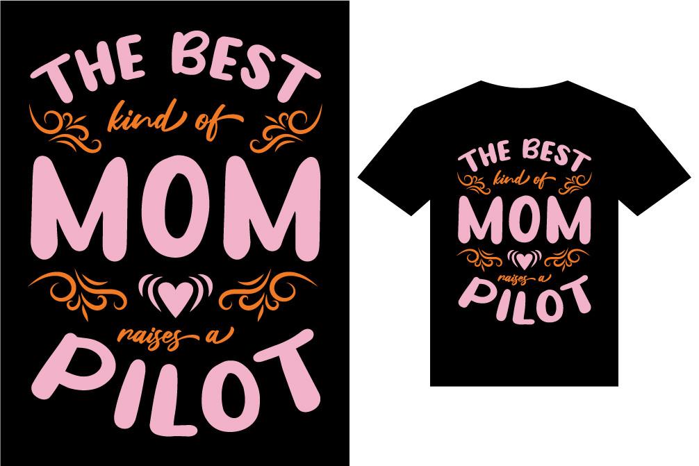 Mom Raises a Pilot Typography T-shirt