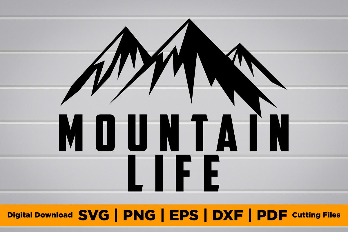 Mountain Life SVG PNG EPS T-Shirt