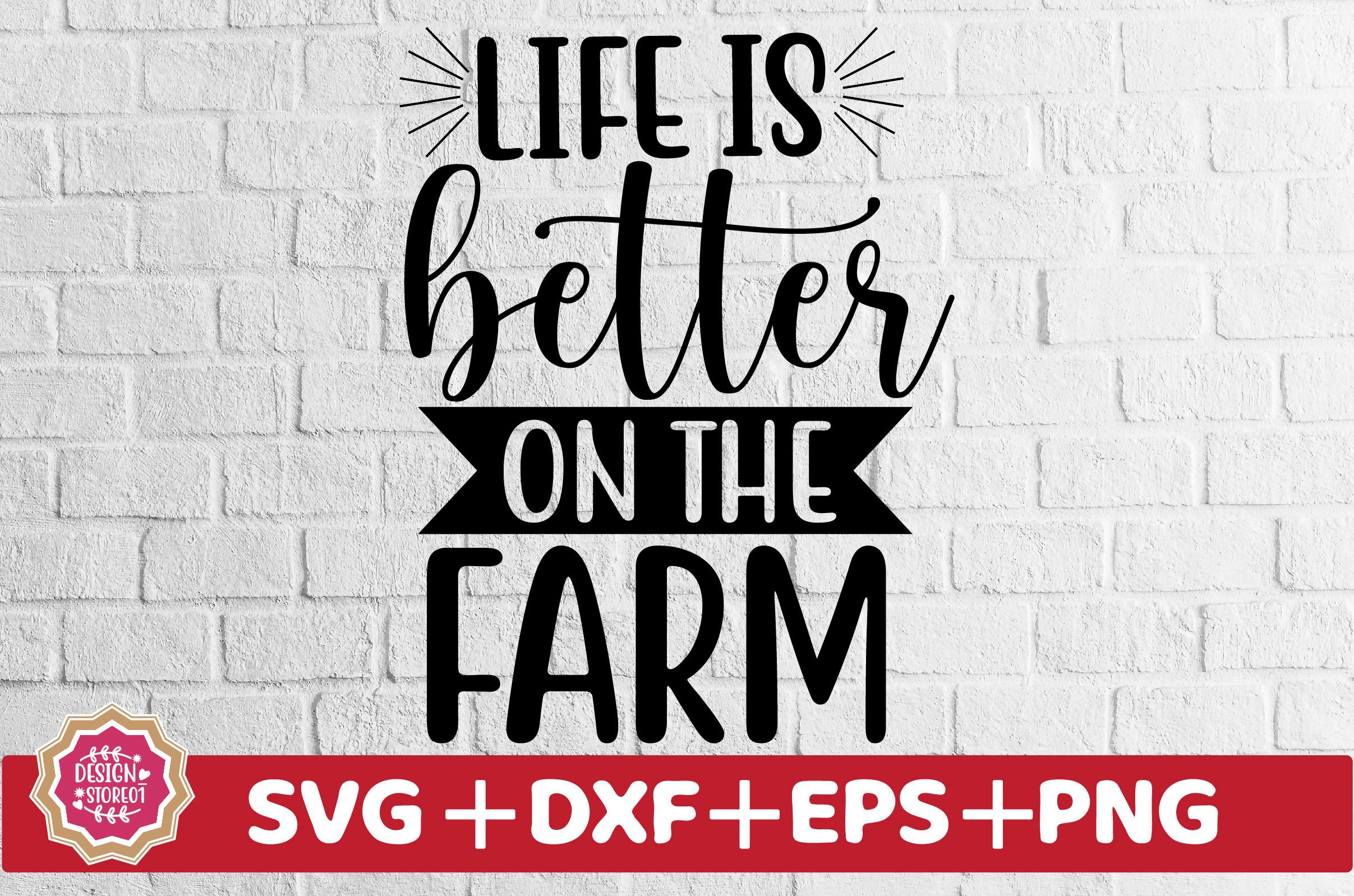 Life is Better on the Farm SVG