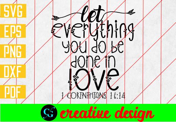 Let Everything You Do Be Done in Love  1