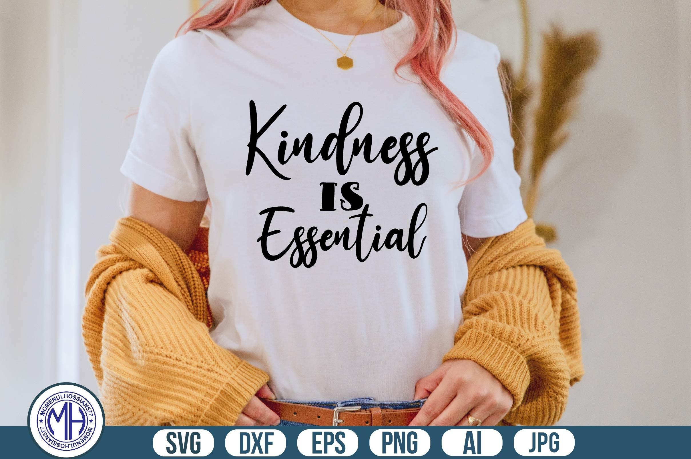 Kindness is Essential Svg