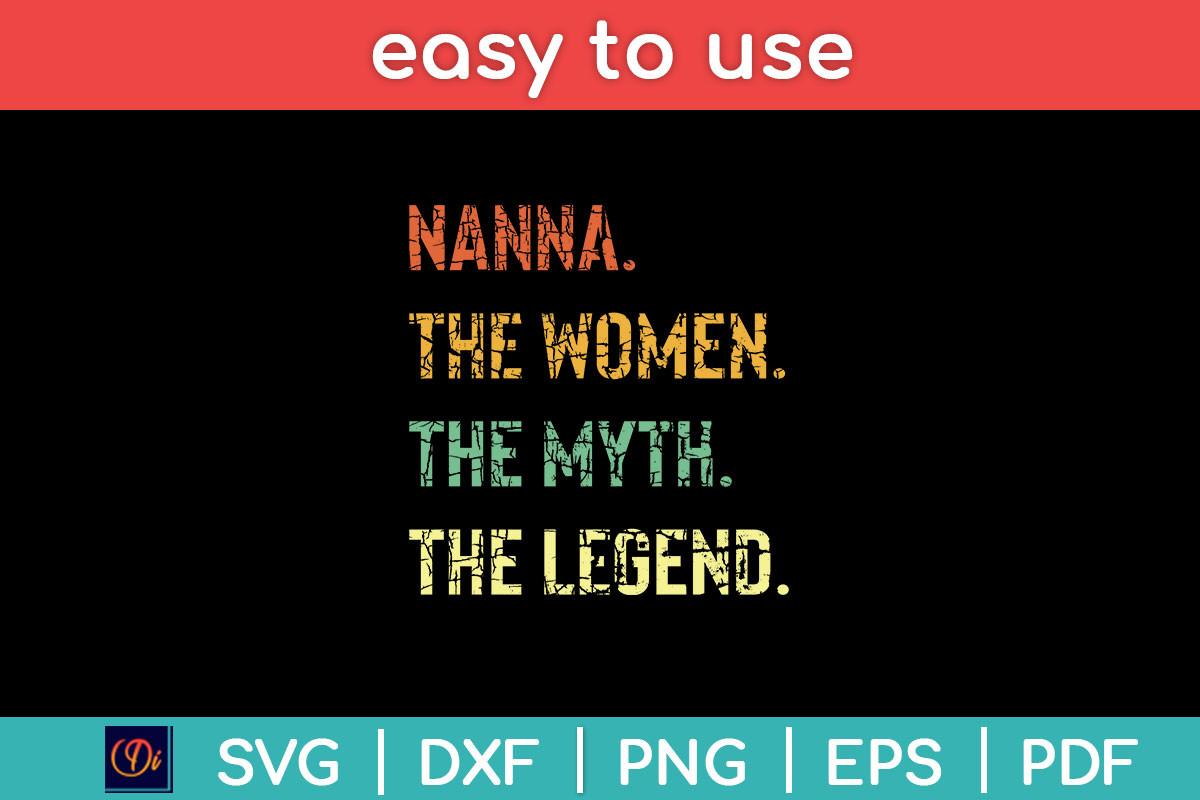 Nanna the Woman the Myth the Legend Svg