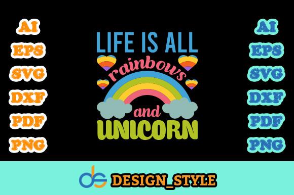 Life is All Rainbows and Unicorn