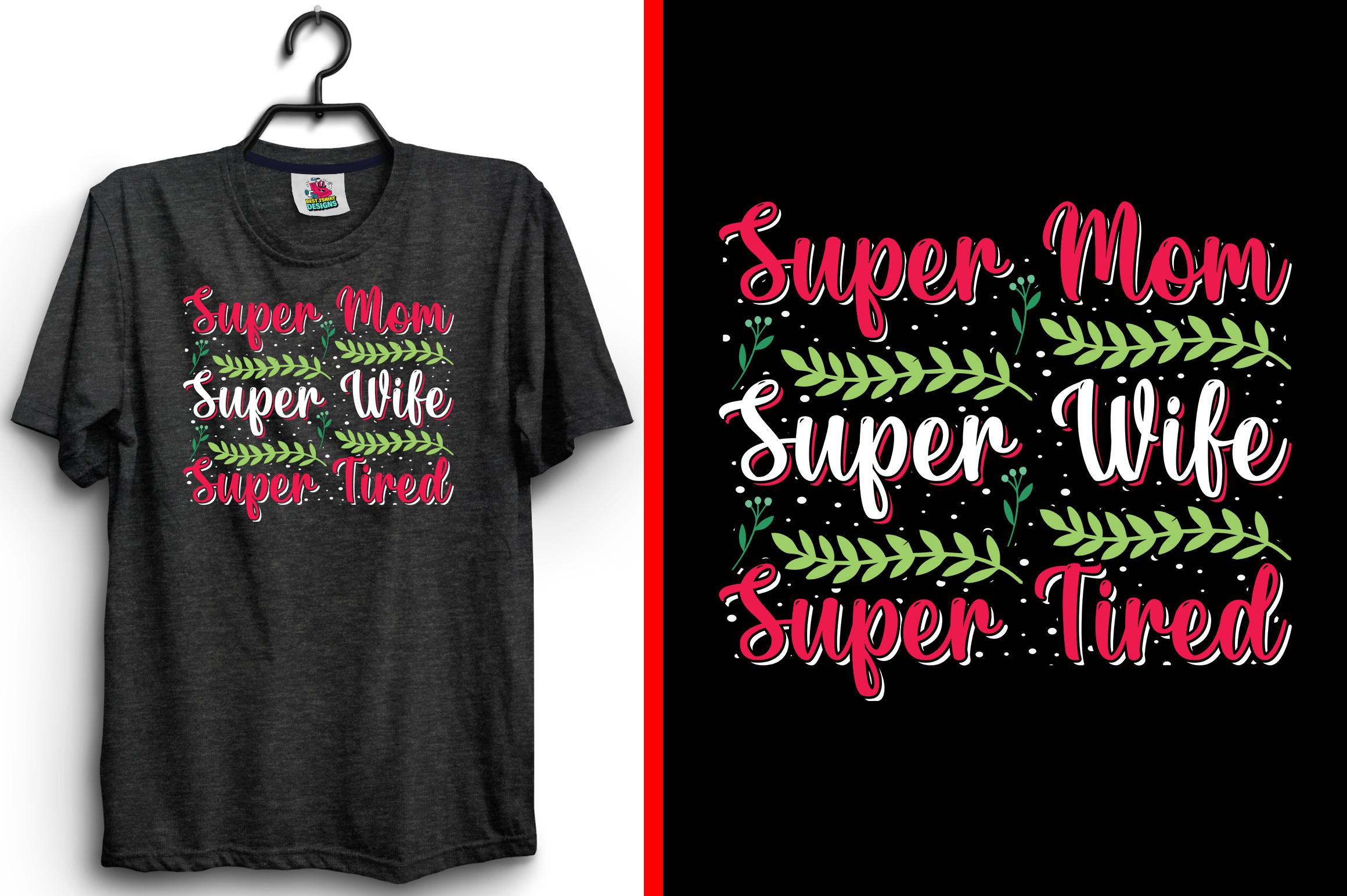 Super Mom Super Wife Mother SVG T-Shirt