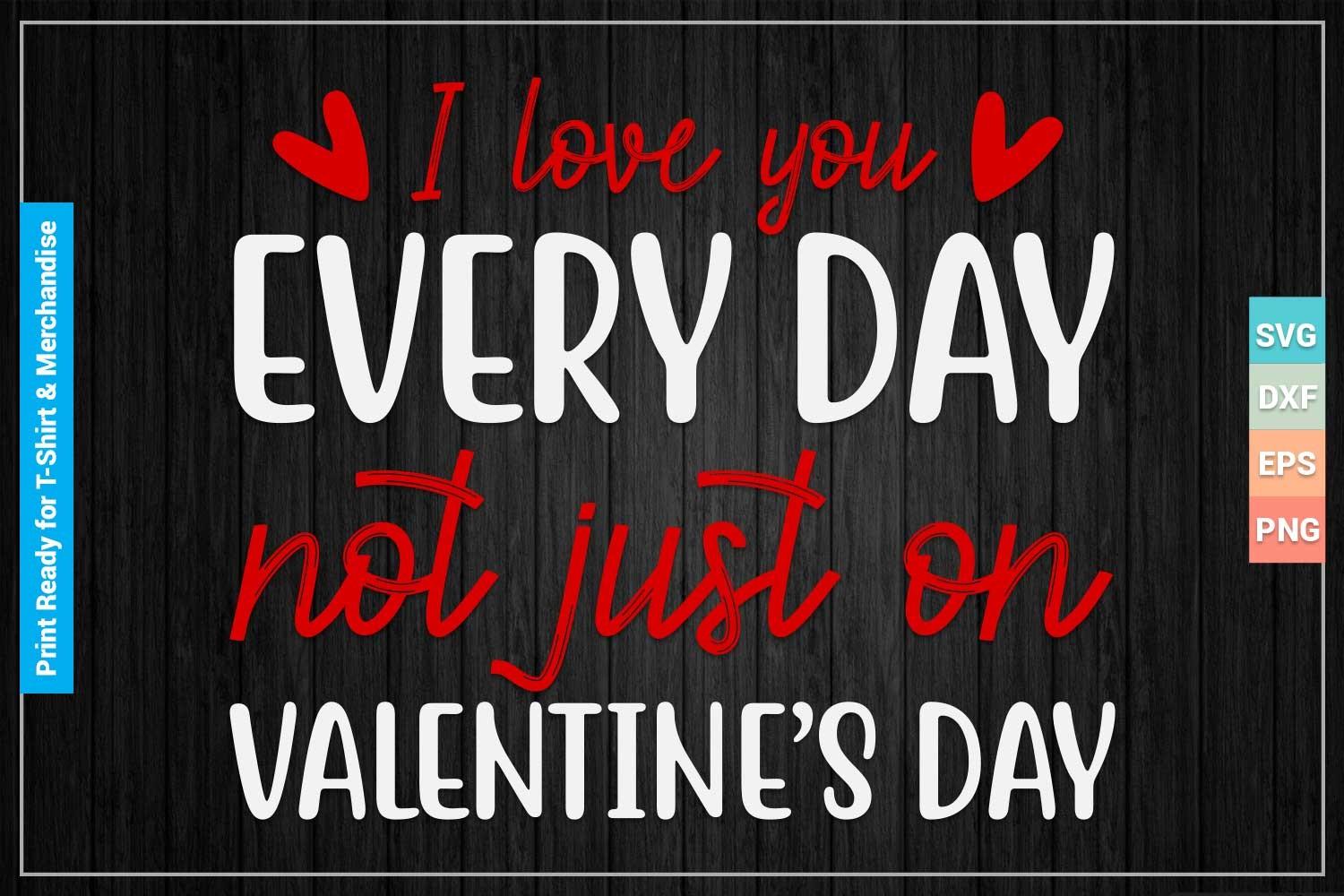 Valentines Day SVG Cut Printable Files
