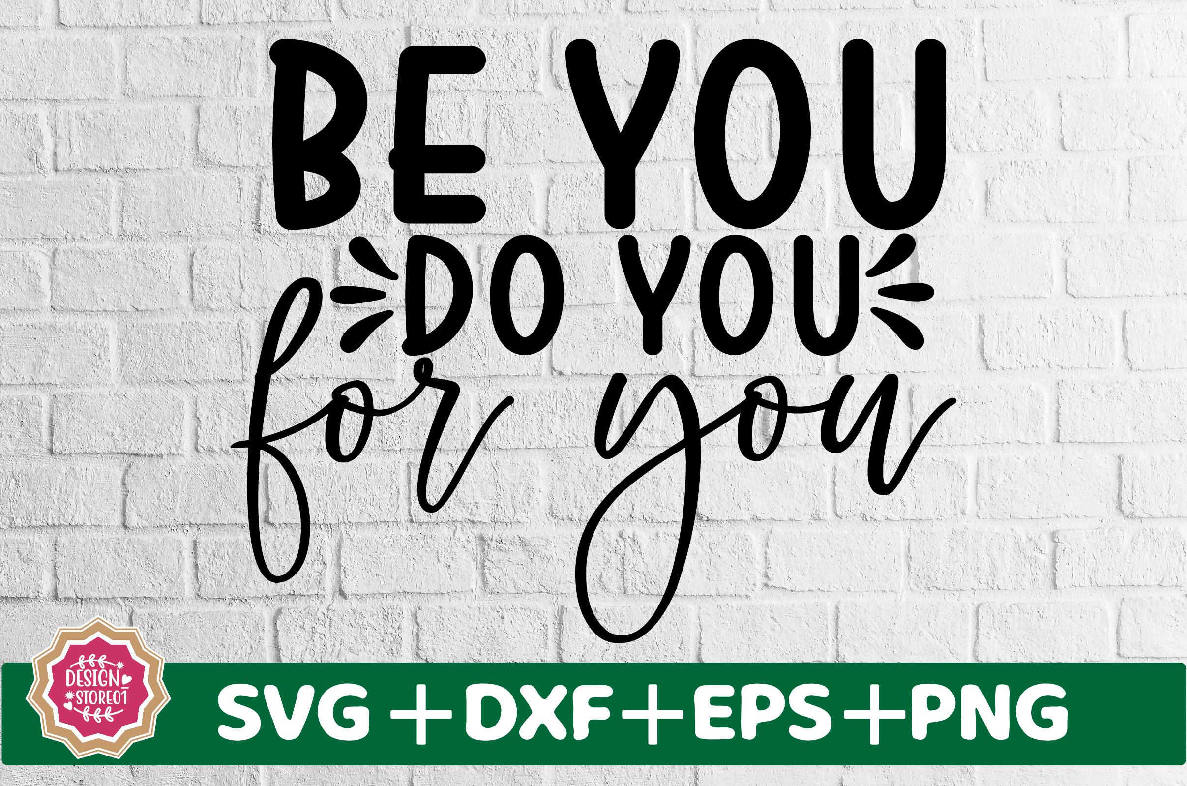 Be You Do You for You SVG
