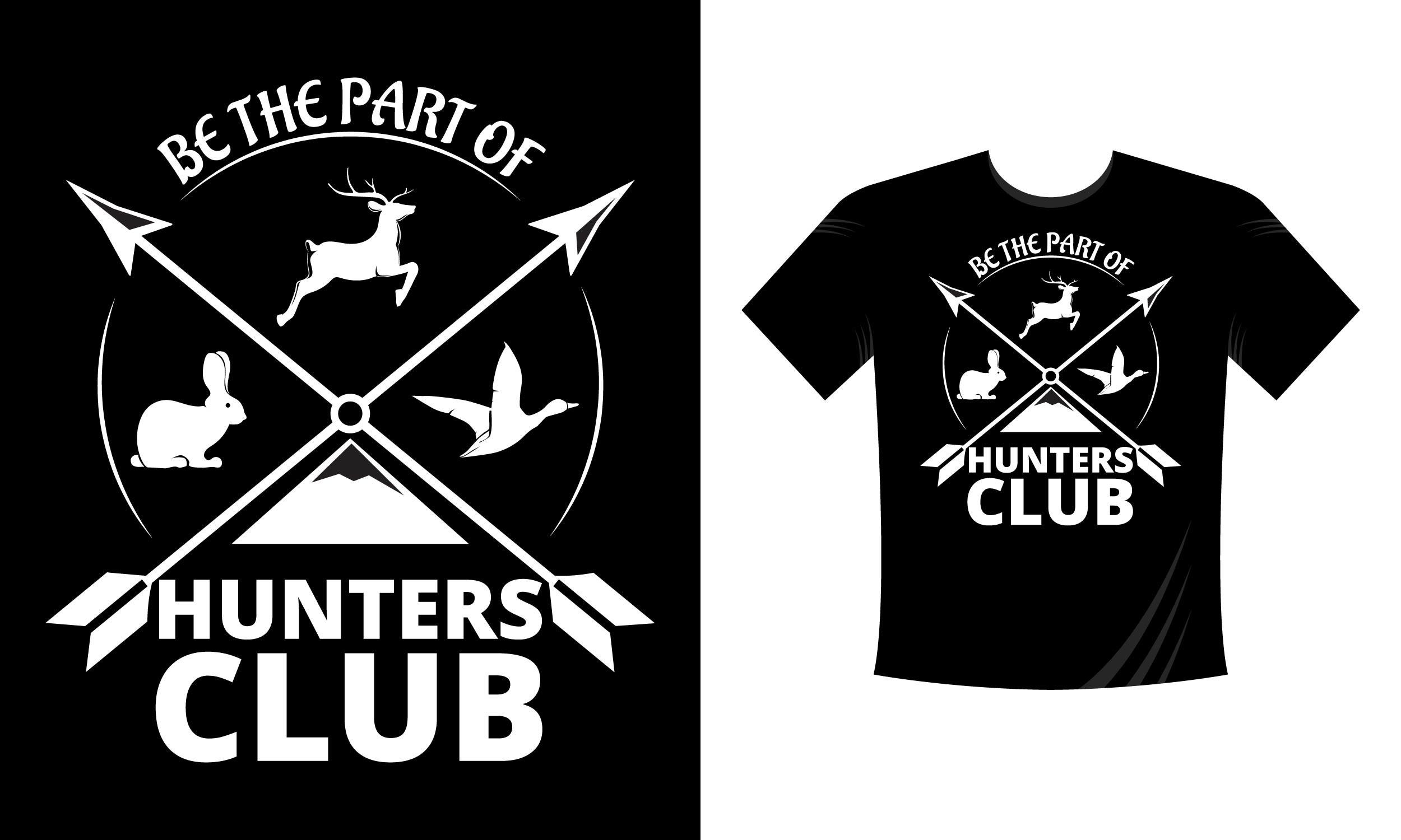 Be the Part of Hunters Club. Hunting T-S