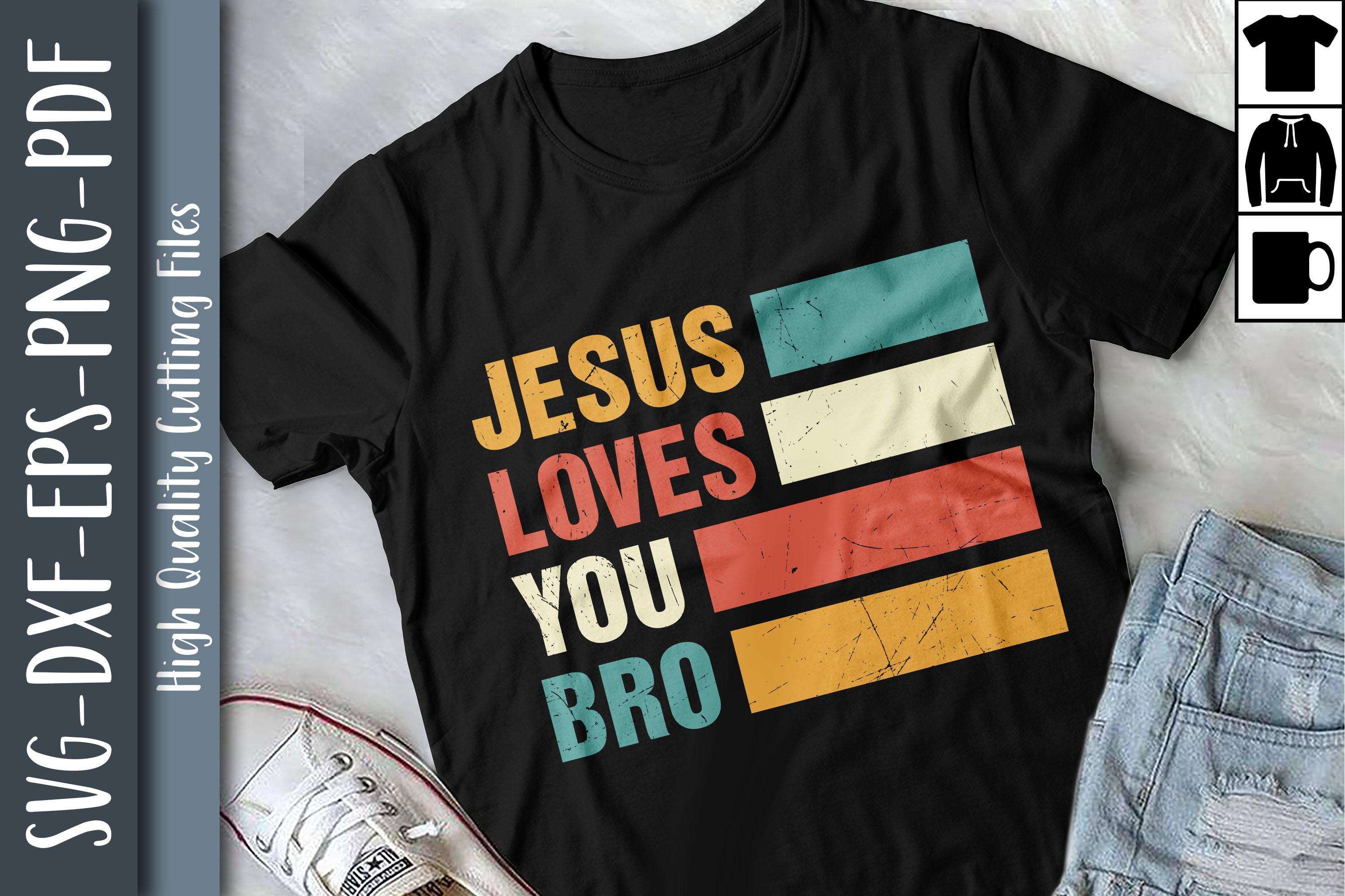 Christian Dessign Jesus Loves You Bro