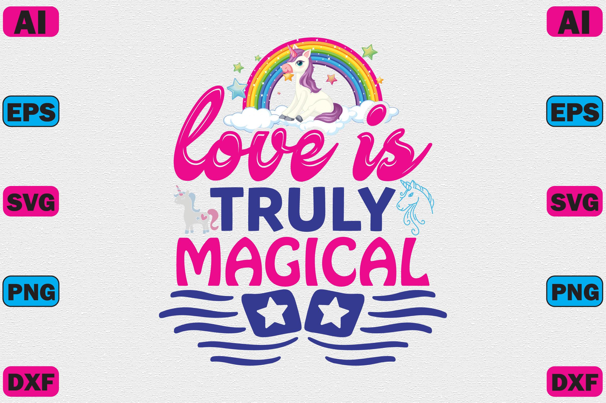 Love is Truly Magical=3