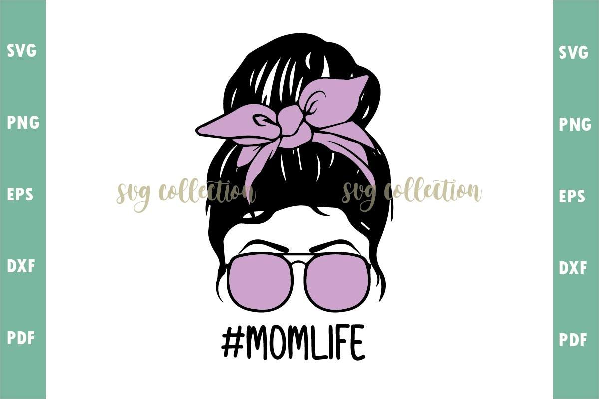 Messy Bun Mom Life Sublimation Graphic