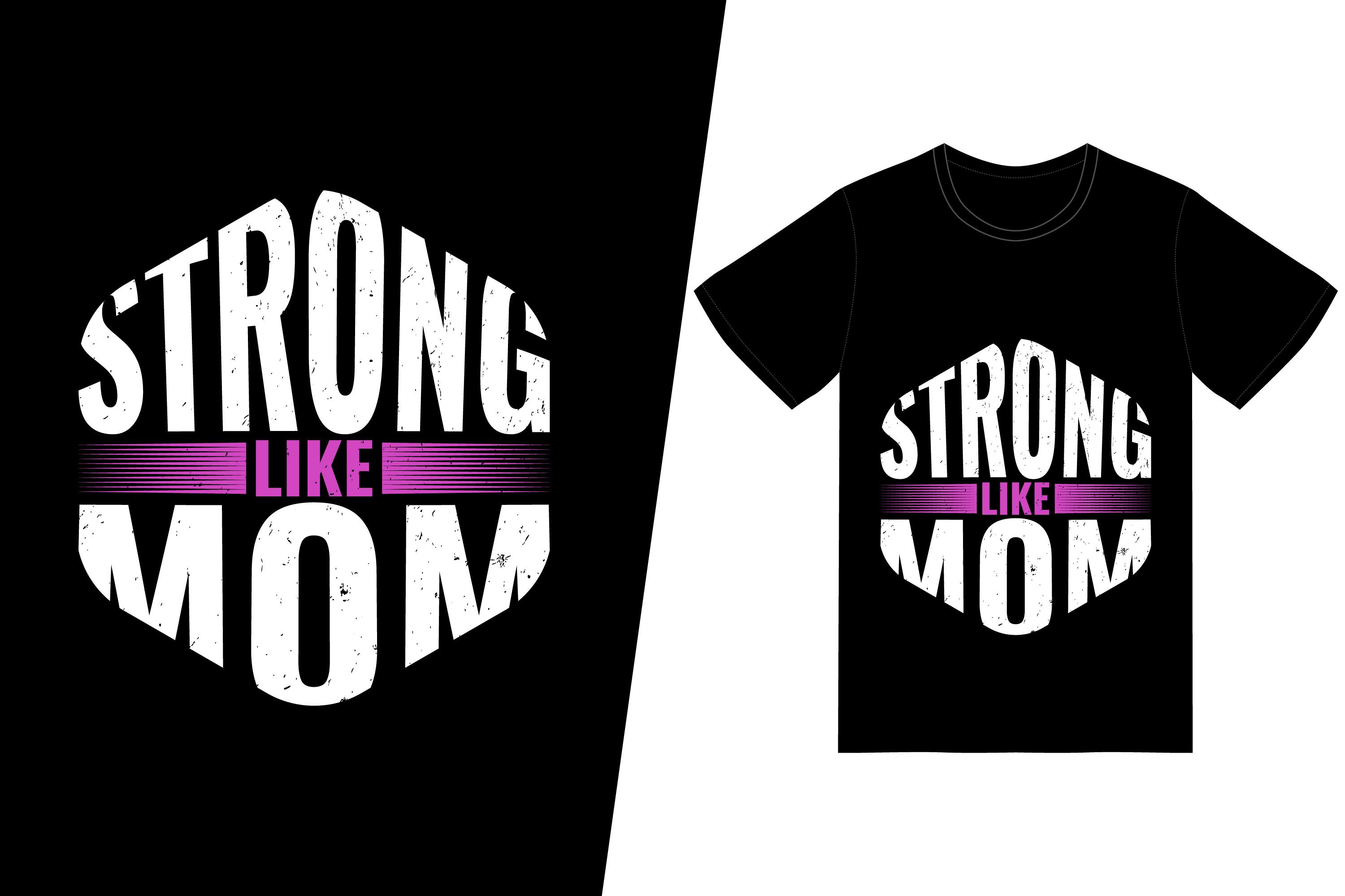 Strong Like Mom T-Shirt Design Template