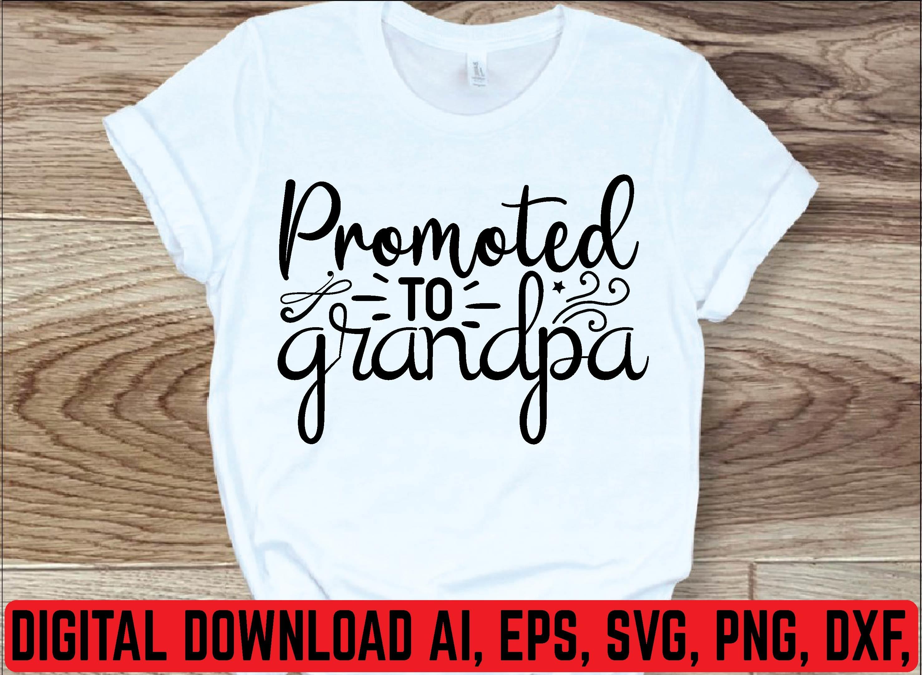 Promoted to Grandpa Svg