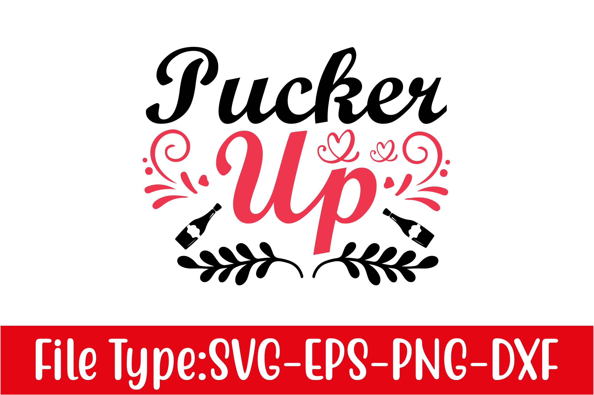 Valentine's Day Svg Design, Pucker Up